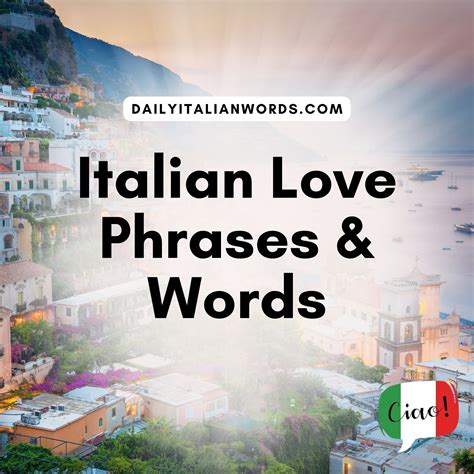 Romantic Italian Love Phrases & Words | Italian love phrases, Love ...