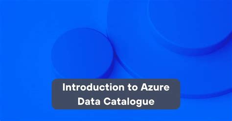 Image result for Azure Data Catalog Tutorial