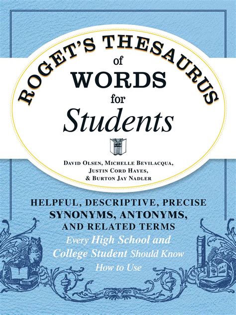 Roget's Thesaurus of Words for Students | Book by David Olsen, Michelle Bevilacqua, Justin Cord ...