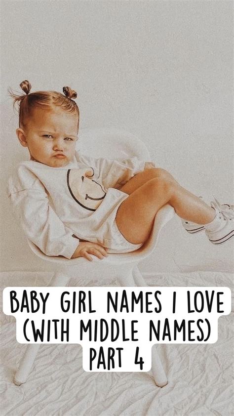 Baby girl names i love with middle names part 4 – Artofit