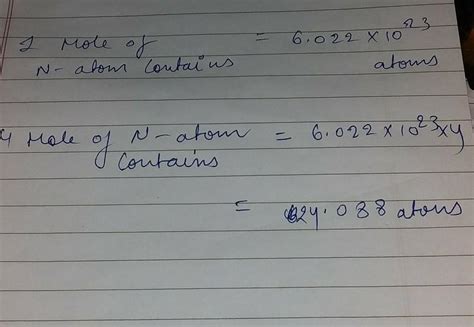 Calculate the number of atoms in 4 mole atoms of Nitrogen - Brainly.in