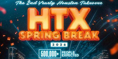 Houston Spring Break 2026 Tickets, Wed, Mar 4, 2026 at 2:00 PM | Eventbrite