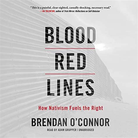 Blood Red Lines: How Nativism Fuels the Right (Audio Download): Brendan ...