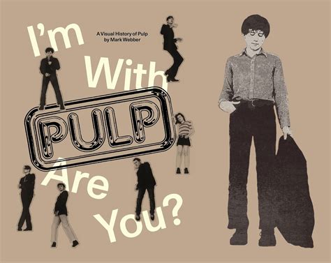 From Fanzine to Field: Mark Webber and the Rise of Pulp (Part 1) - The ...