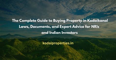 The Complete Guide to Buying Hill Station Property in Kodaikanal: Laws ...