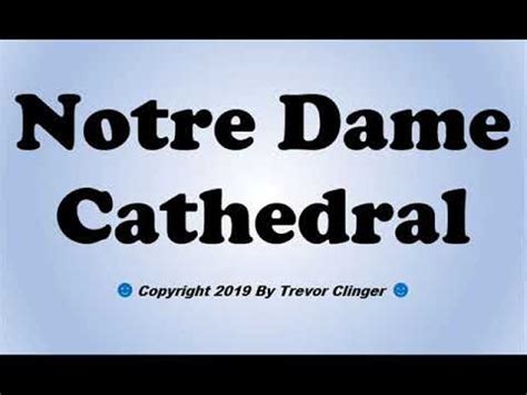 How To Pronounce Notre Dame Cathedral - YouTube