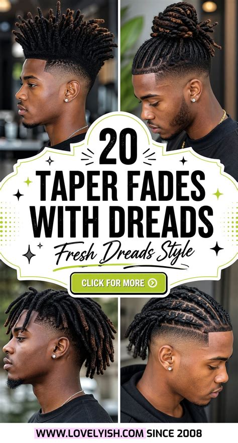 20 Fresh Taper Fade With Dreads Men Need to Try Right Now - Lovelyish