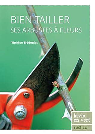 Amazon.in: Buy Bien tailler ses arbustes a fleurs Book Online at Low ...