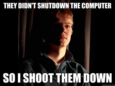 Image result for Shoot Computer Meme