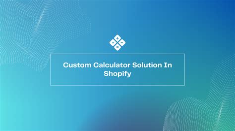 Custom Price Calculator Solution In Shopify – Propero