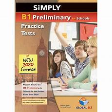 test b1 simply b1 preliminary for schools 8 practice tests for test b1 simply b1 preliminary for schools 8 practice tests for