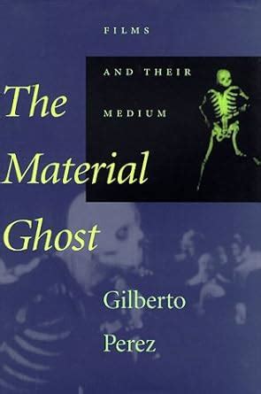 Buy The Material Ghost: Films and Their Medium Book Online at Low ...