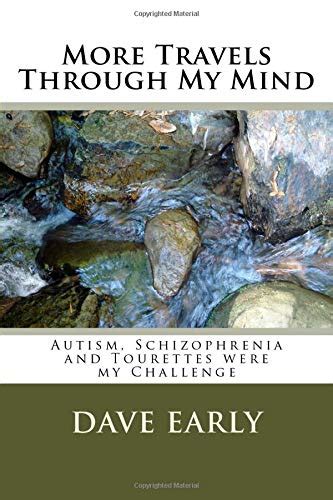Buy More Travels Through My Mind: Autism, Schizophrenia and Tourettes ...