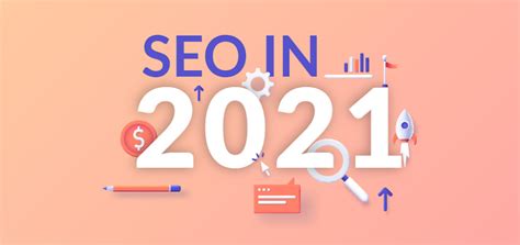 SEO Trends 2021: Every Marketer Should Know!