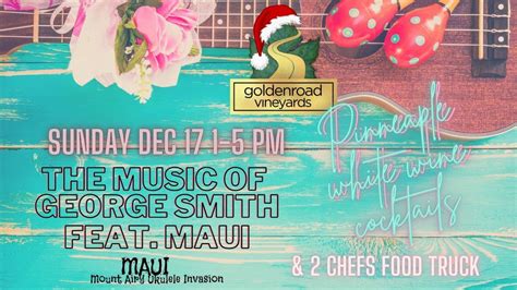 Music of George Smith feat. MAUI and 2 Chefs Food Truck at Golden Road ...