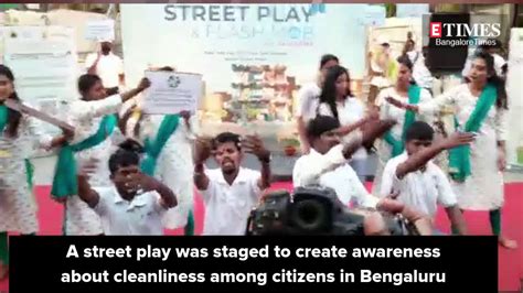 To improve Benglauru's performance in Swacch Survekshan, a street play ...