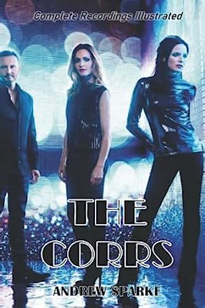 Buy The Corrs: Complete Recordings Illustrated: 149 (Essential ...