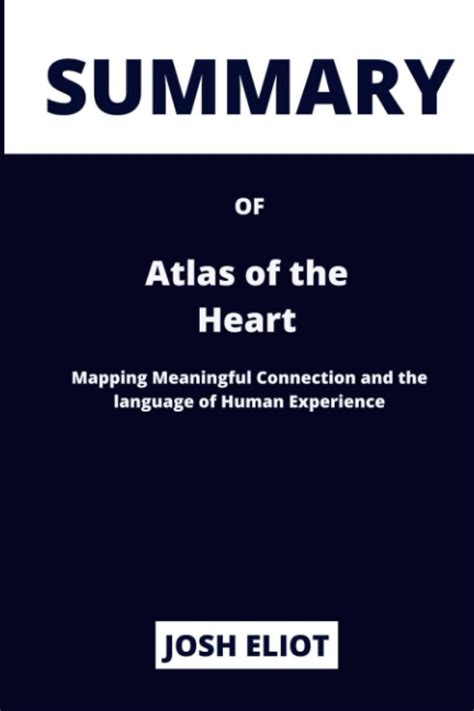 Buy SUMMARY OF Atlas of the Heart: ping Meaningful Connection and the ...