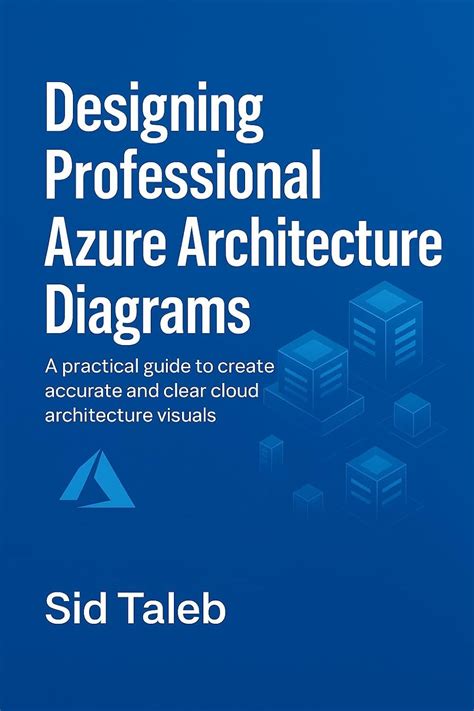 Designing Professional Azure Architecture Diagrams: A Cloud Architect’s ...