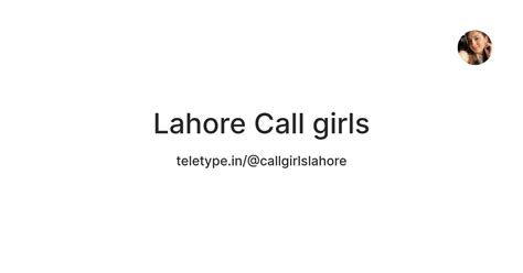 Lahore Call girls — Teletype