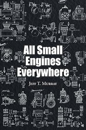 Buy All Small Engines Everywhere Book Online at Low Prices in India ...