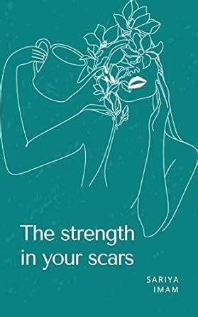 Buy The strength in your scars Book Online at Low Prices in India | The ...