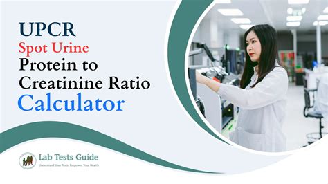 Spot Urine Protein to Creatinine Ratio (UPCR) Calculator | Lab Tests Guide