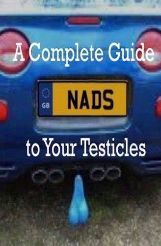 Nads: A Complete Guide to Your Testicles (Volume 1) : Meggy, Craig ...