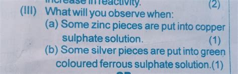 (2)(III) What will you observe when(a) Some zinc pieces are put into ...