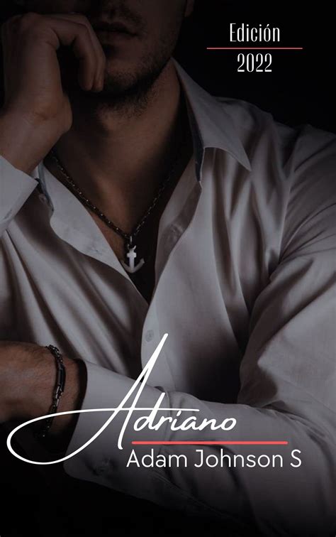 Adriano (Spanish Edition) by Adam Johnson S. | Goodreads