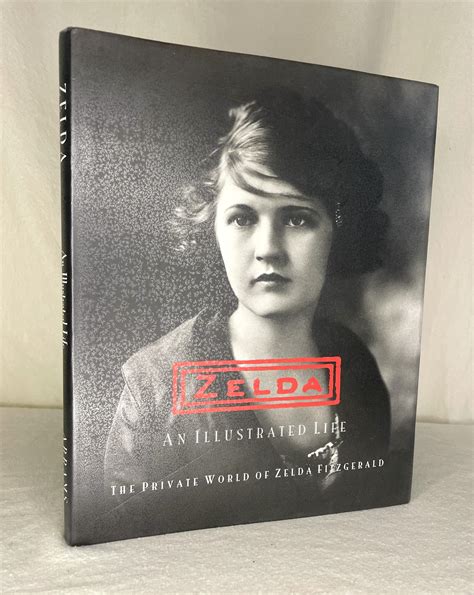 Zelda, An Illustrated Life: The Private World of Zelda Fitzgerald by ...