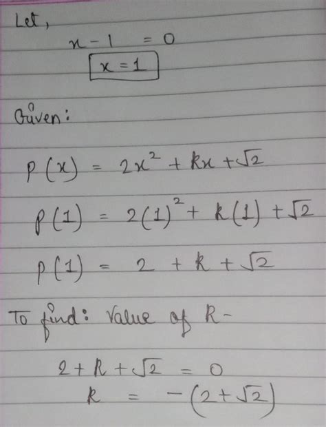 find the value of k, if (x-1) is a factor of 2x²+kx+√2. - Brainly.in