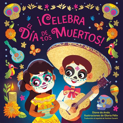 ¡Celebra el Día de los Muertos! (Celebrate the Day of the Dead Spanish ...