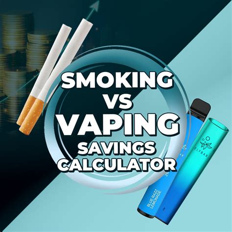 Smoking vs Vaping Savings Calculator | How much do you save?