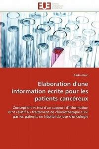 Elaboration d''une Information crite Pour Les Patients Canc reux: Buy ...