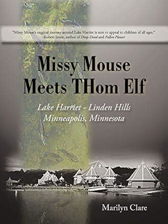Buy Missy Mouse Meets Thom Elf: Lake Harriet - Linden Hills ...