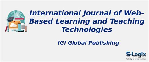 International Journal of Web-Based Learning and Teaching Technologies ...
