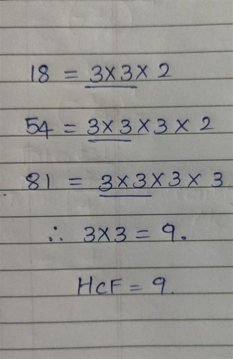 find the hcf of 18,54,81 - Brainly.in