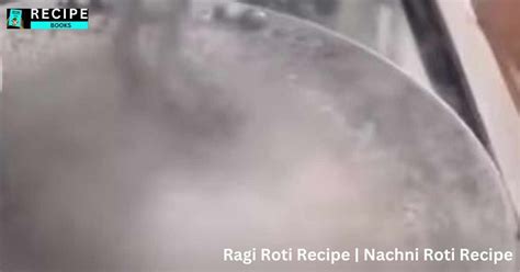 Ragi Roti Recipe | How to Make Soft Nachni Roti