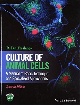 Buy Culture of Animal Cells: A Manual of Basic Technique and ...