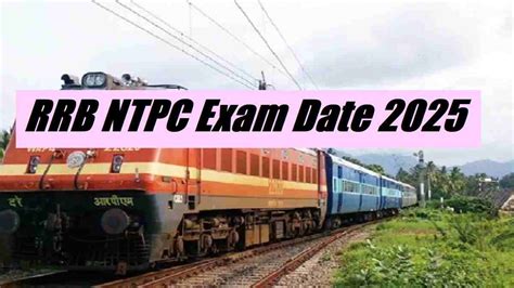 [Announced Soon] RRB NTPC Exam Date 2025: Check Exam Schedule, City ...