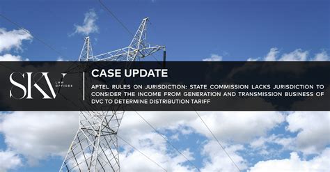 Case Update - APTEL Rules on Jurisdiction: State Commission Lacks ...