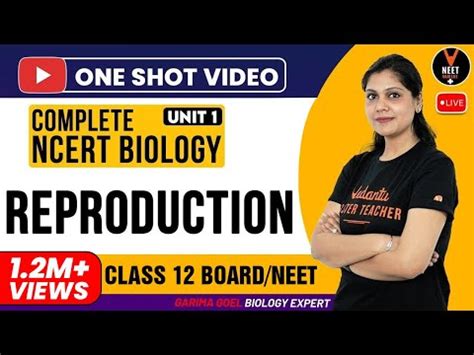 Complete 12th NCERT Biology (Reproduction Unit 1) One Shot - CBSE 12th ...
