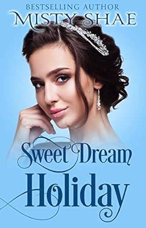 Sweet Dream Holiday (Sweet Dream Romance Book 3) eBook : Shae, Misty ...