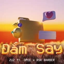 Đắm Say (feat. DPEE & RSK Barber) MP3 Song Download | Đắm Say (feat ...