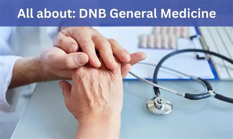 DNB General Medicine (DNB Medicine): Admissions, Medical Colleges, Fees ...