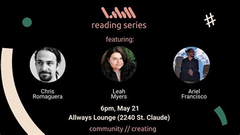 lmnl reading series ft. Chris Romaguera, Leah Myers, and Ariel ...