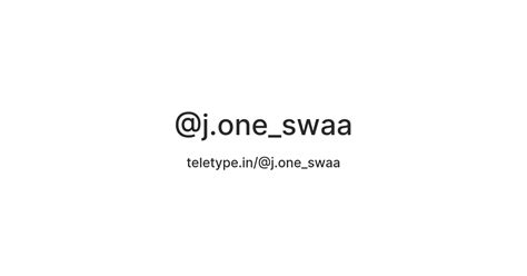 @j.one_swaa — Teletype