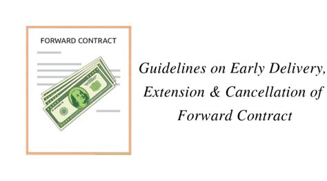 Guidelines on Early Delivery, Extension & Cancellation of Forward ...