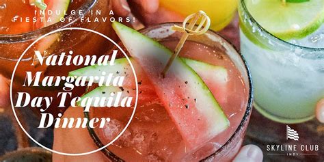 NATIONAL MARGARITA DAY TEQUILA DINNER, Skyline Club - Indianapolis, 22 ...